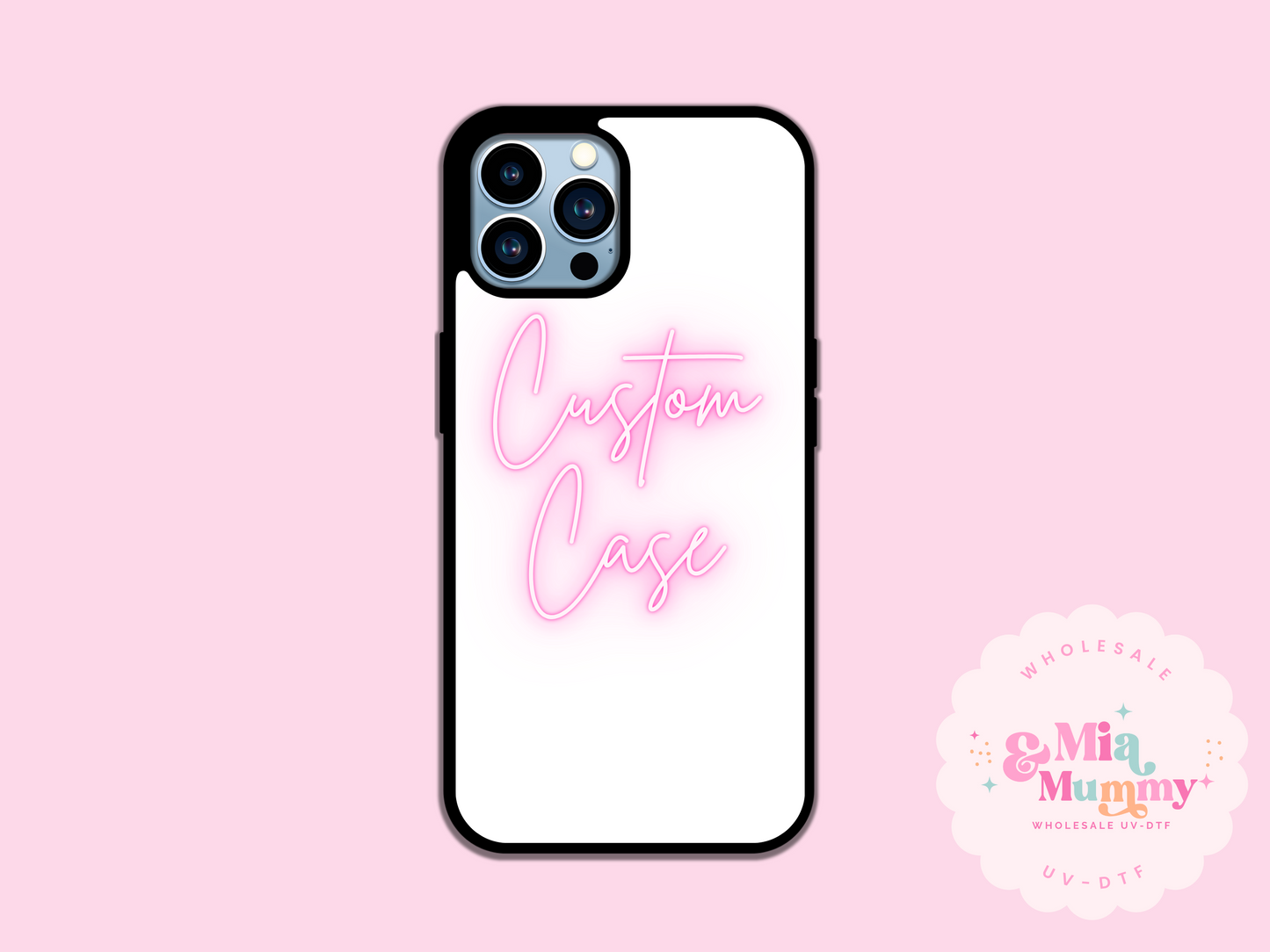 CUSTOM PHONE CASE - VARIOUS PHONE SIZE