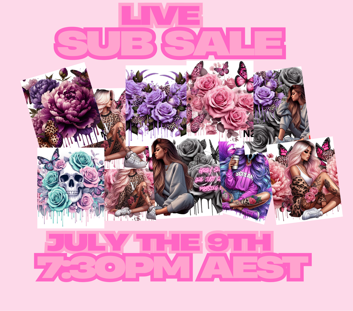 $3 SUBLIMATION PRINT LIVE TIK TOK SALE- WEDNESDAY THE 9TH AT 7:30PM AEST