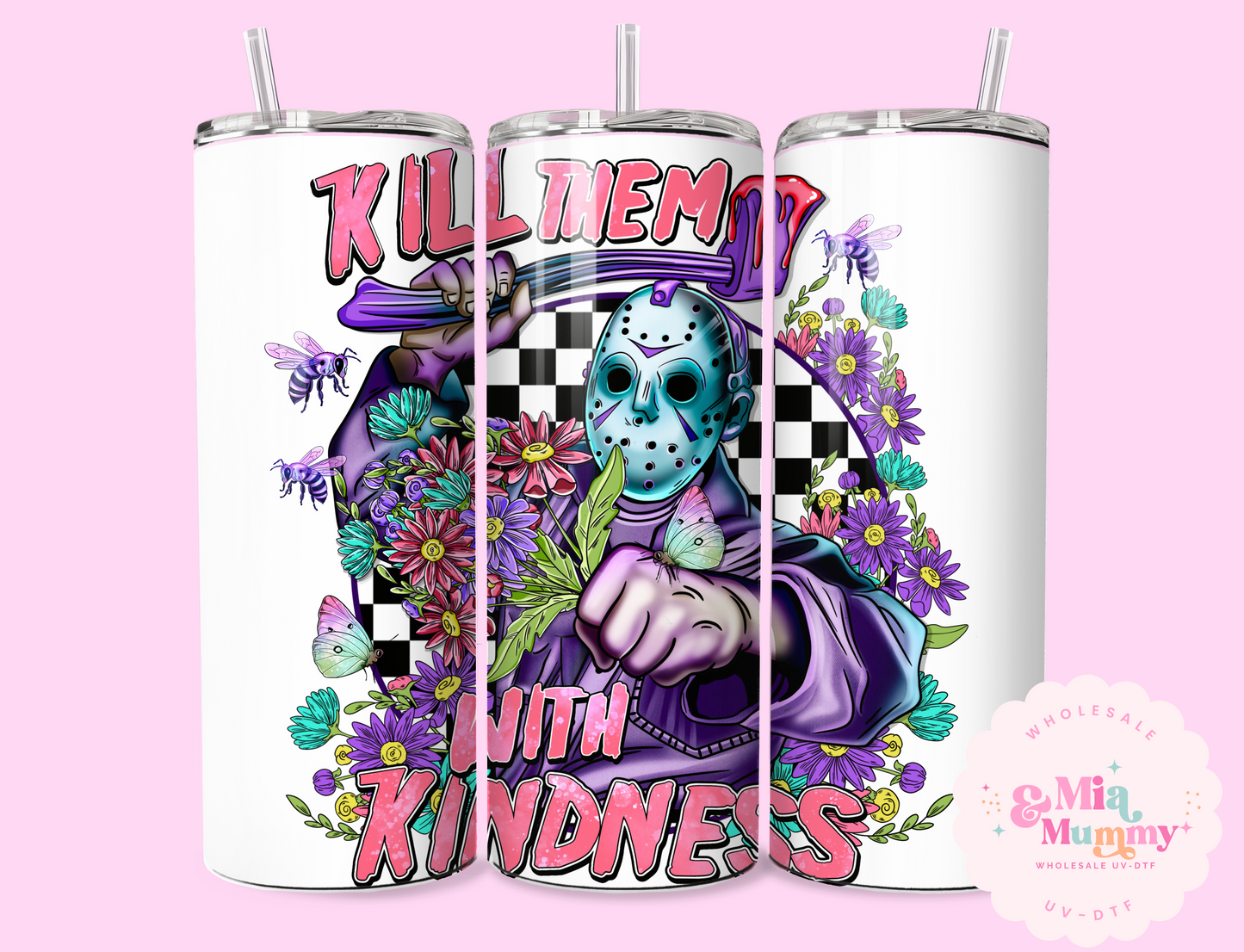 KILL THEM WITH KINDNESS #3