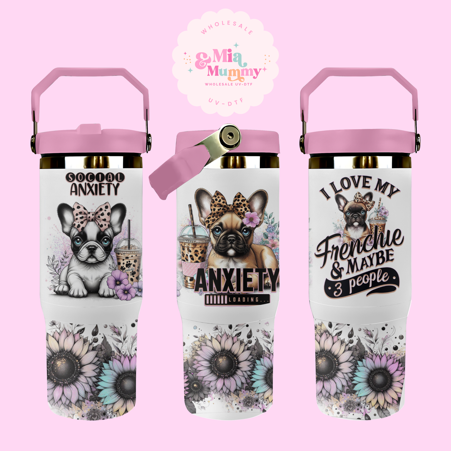 FRENCH BULLDOG SUBLIMATION PIRNT 30oz