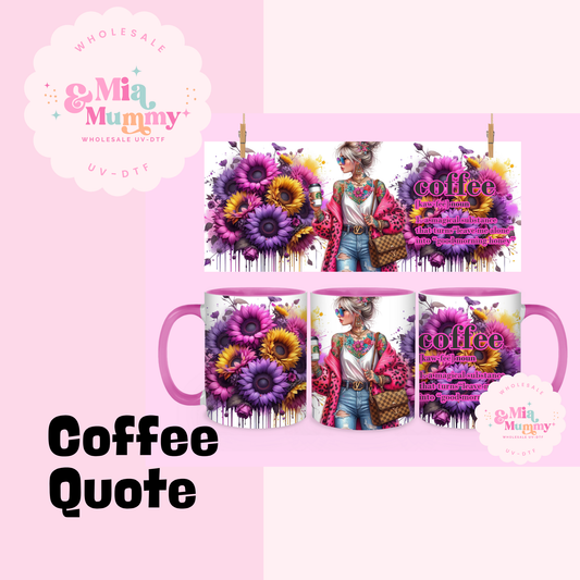 COFFEE QUOTE 15oz MUG- READY TO SHIP
