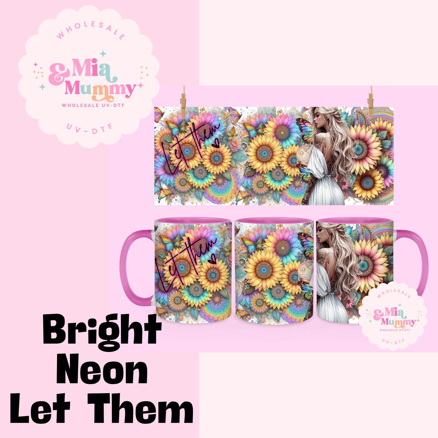 BRIGHT NEON LET THEM 15oz MUG- READY TO SHIP