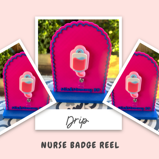 Drip Nurse Badge Reel- FREE