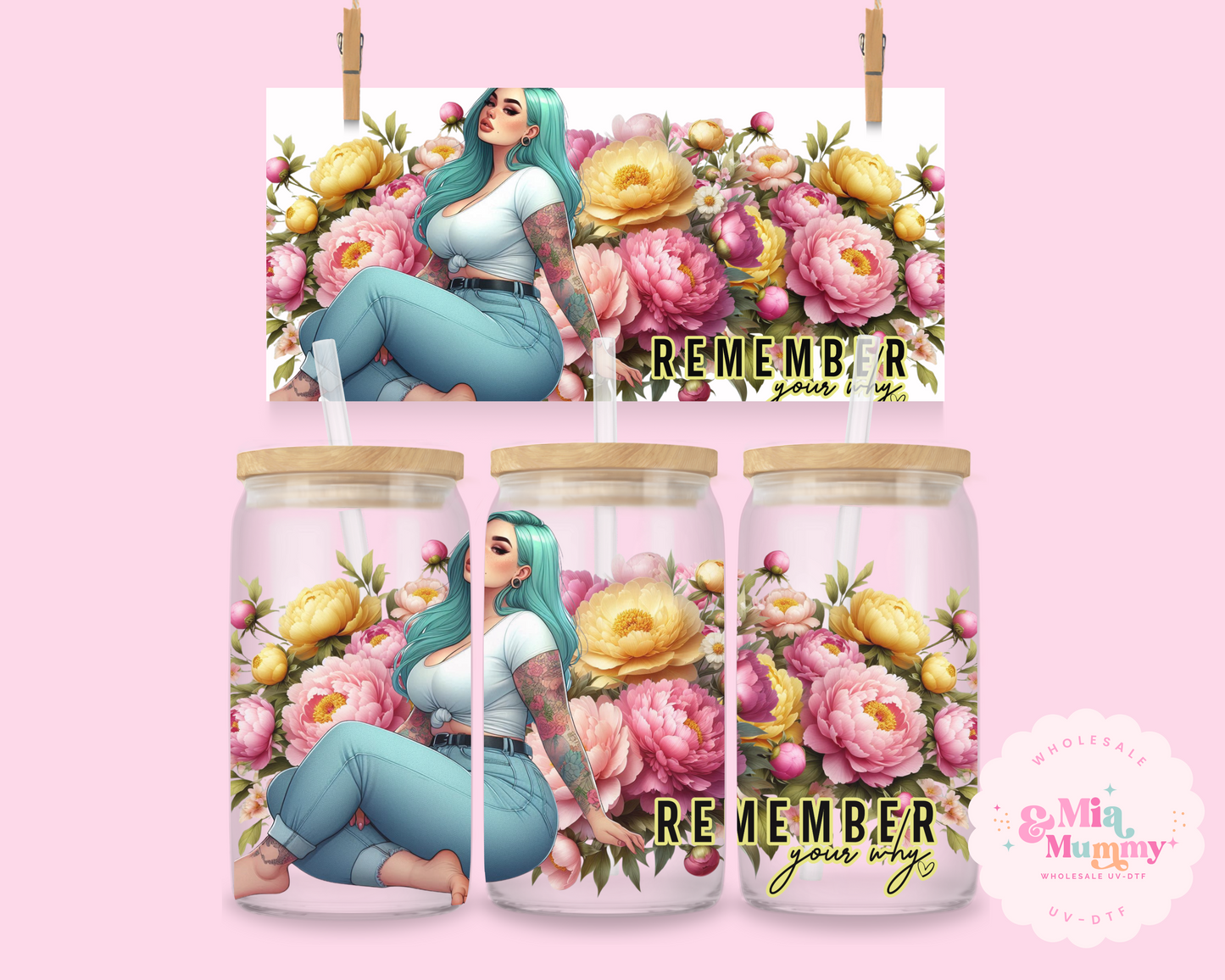 REMEMBER YOUR WHY - DOUBLE SIDED UV DTF