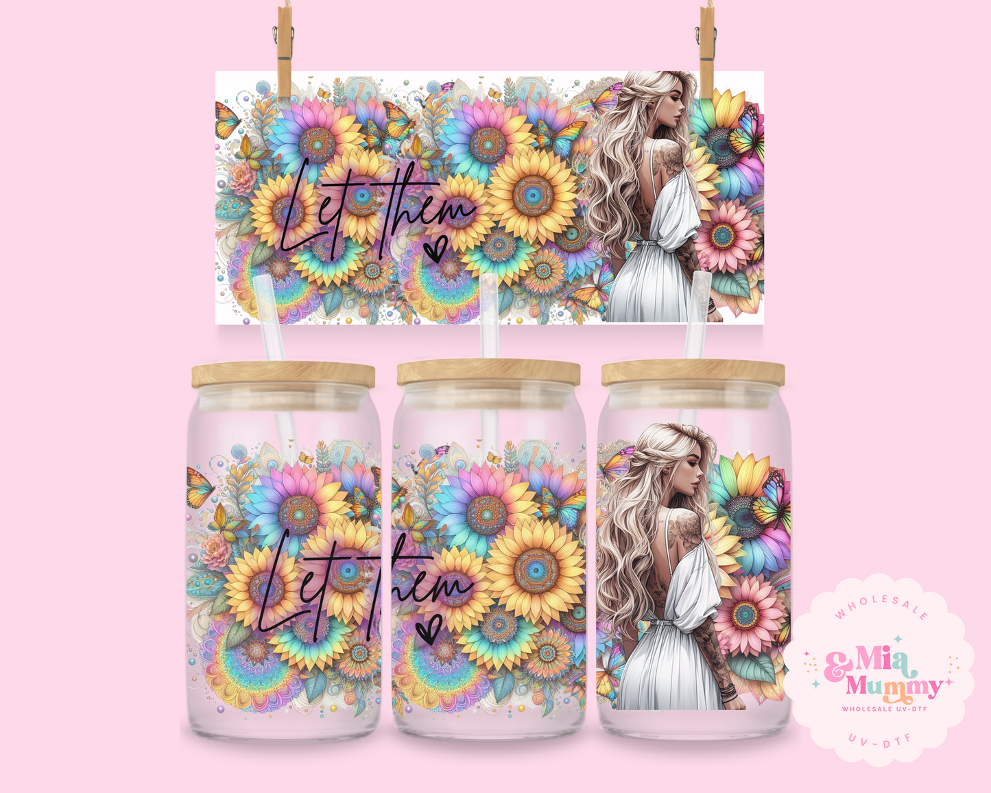 RAINBOW LET THEM- DOUBLE SIDED UV DTF