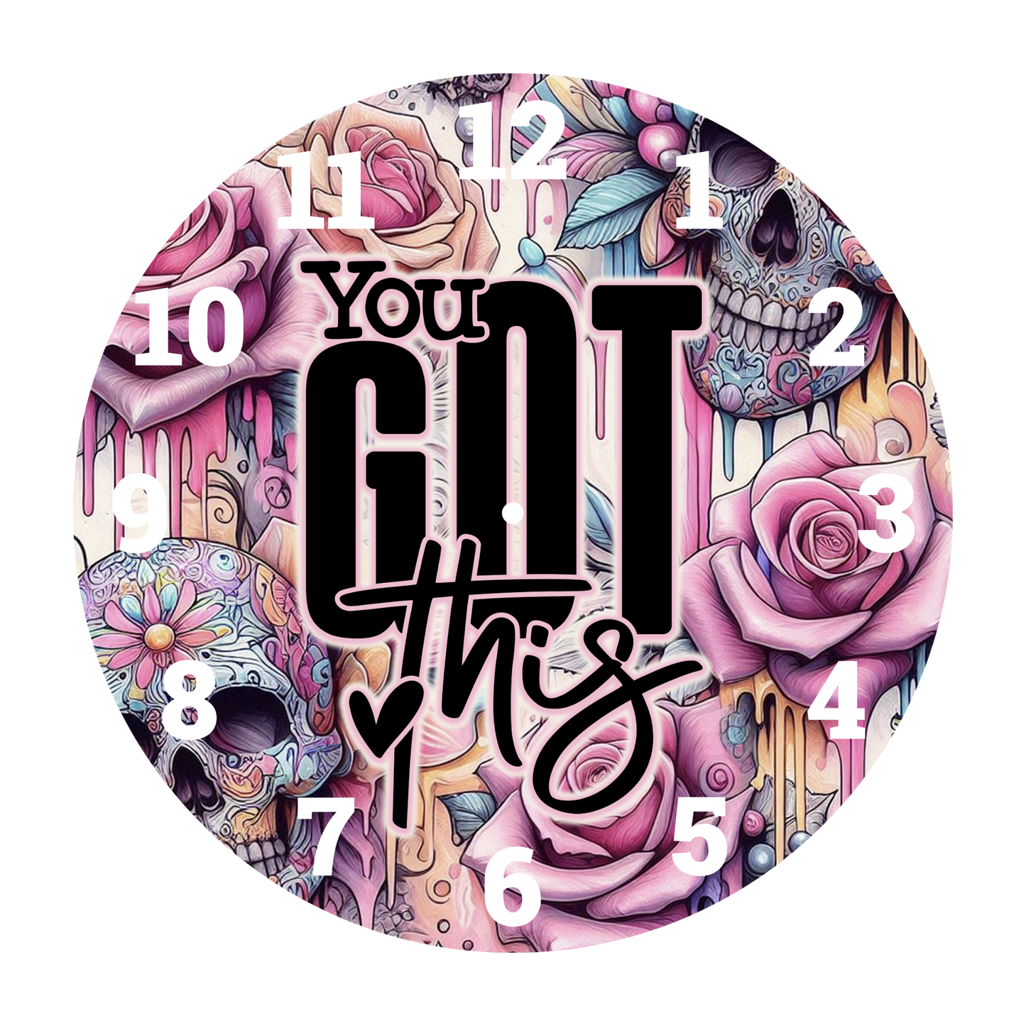 YOU GOT THIS -DTF CLOCK