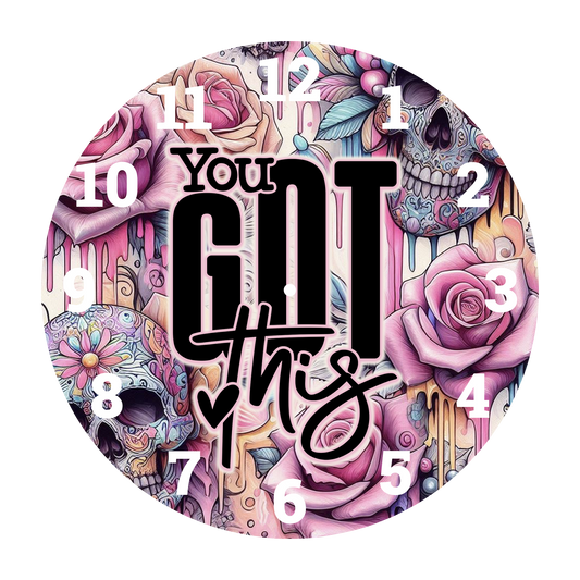 YOU GOT THIS -DTF CLOCK