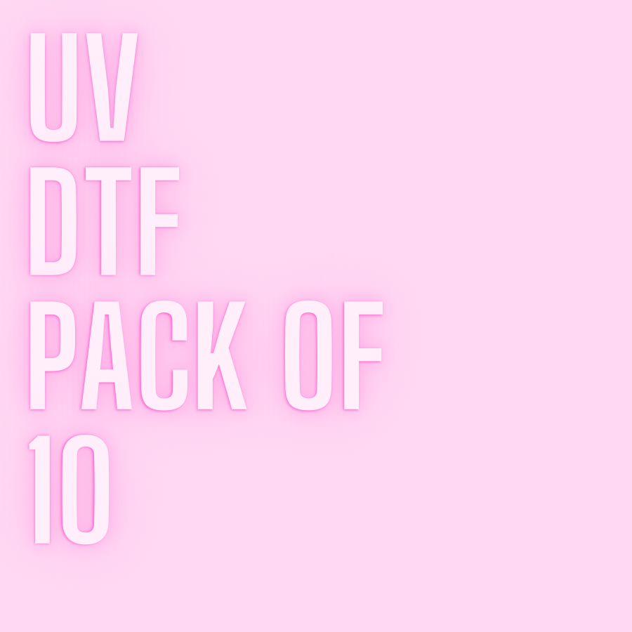 UV DTF PACK OF 10