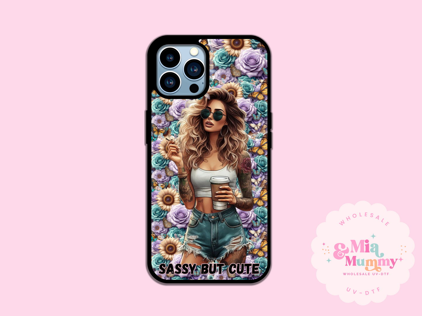 SASSY PHONE CASE - VARIOUS PHONE SIZE