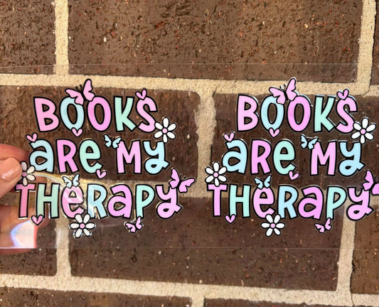 BOOKS ARE MY THERAPY DOUBLE SIDED UV- DTF