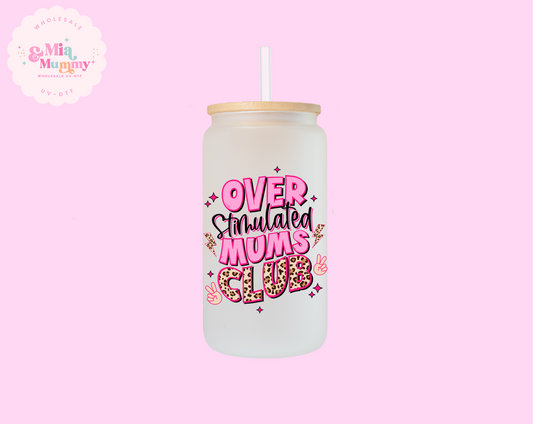 OVER STIMULATED MUMS CLUB  - DECAL SUBLIMATION PRINT