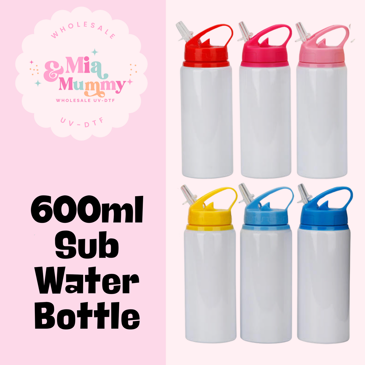 SUBLIMATION WATER BOTTLE 600ML- PRE ORDER