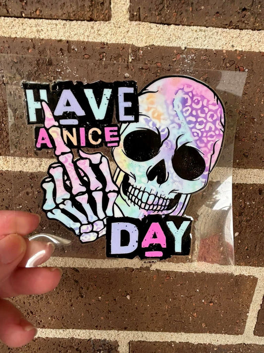 HAVE A NICE DAY- DOUBLE SIDED DECAL.