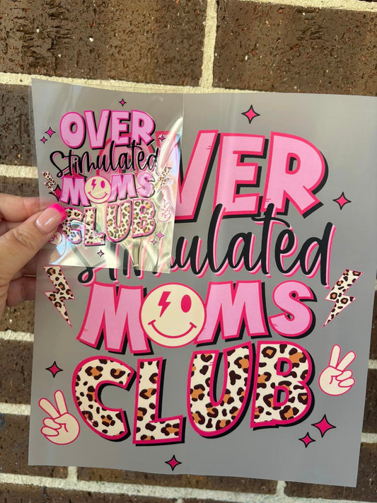 OVER STIMULATED MOMS CLUB-DTF PRINT