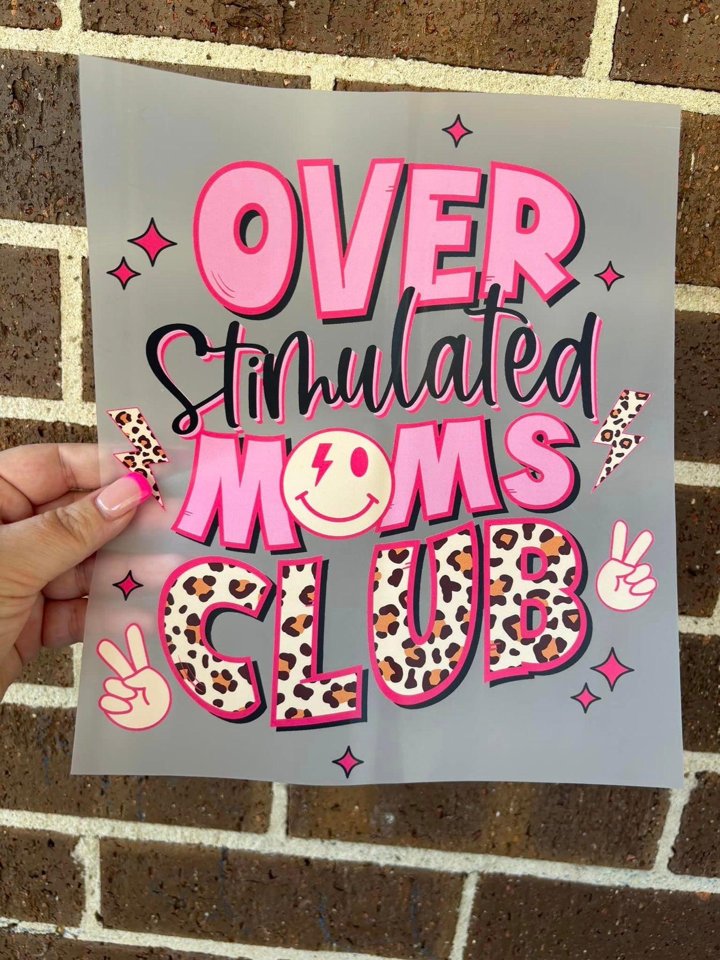 OVER STIMULATED MOMS CLUB-DTF PRINT