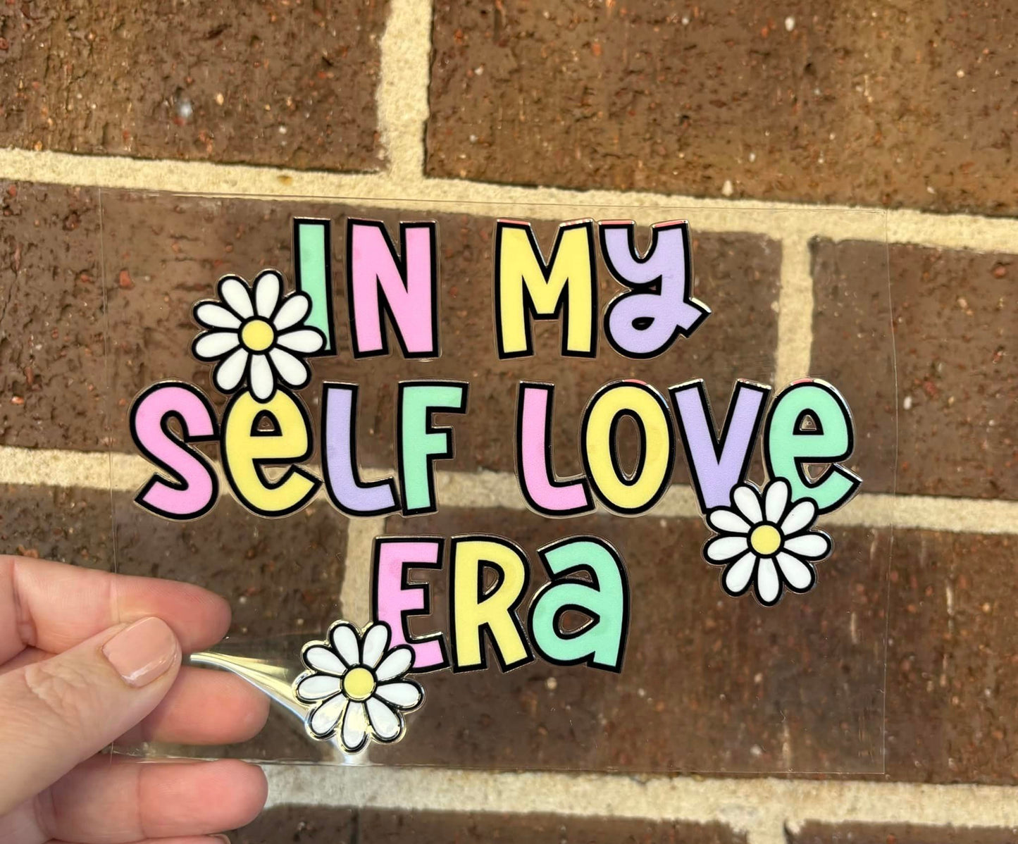 SELF LOVE ERA DOUBLE SIDED UV- DTF